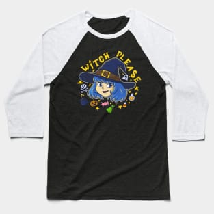 Witch Please Baseball T-Shirt